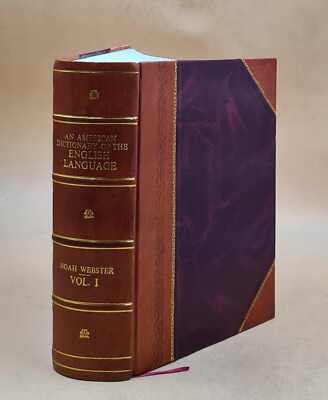 An American Dictionary Of The English Language Volume 1 1828 [Leather Bound]-image