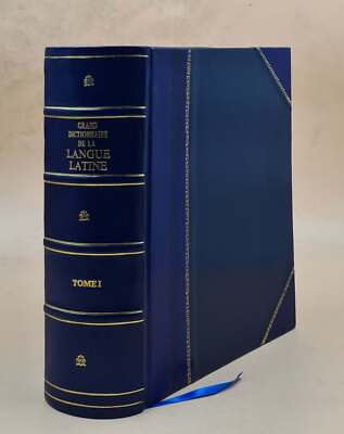Grand Dictionnaire De La Langue Latine, Sur Un Nouveau Plan,... [Leather Bound]-image