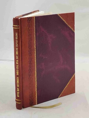 United States income and war tax guide based onLate Regulations [Leather Bound]-image