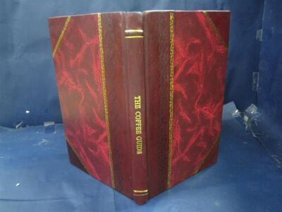 The Coffee Guide 1832 By R. Syers [Leather Bound]-image