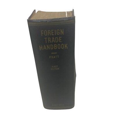 Foreign Trade Handbook 1st Ed By Edward Ewing Pratt 1948 HC Guide To Exporting-image