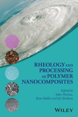 Rheology and Processing of Polymer Nanocomposites by Sabu Thomas [Hardback]-image