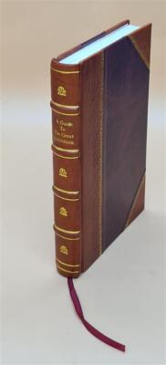 A Guide To The Great Exhibition : Containing A Description Of Ev [Leather Bound]-image