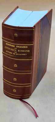 Dizionario Epigrafico Di Antichit? Romane, Di Ettore De Ruggiero [Leather Bound]-image