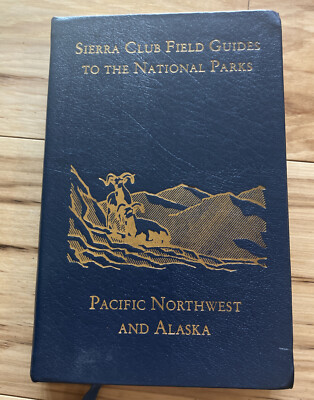 Sierra Club Field Guides National Parks Pacific NW, Alaska Leather Easton-image