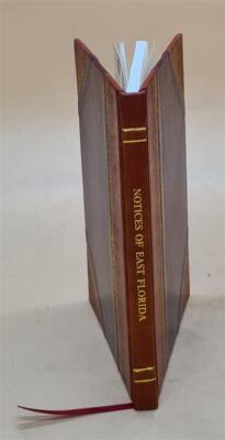 Notices Of East Florida : With An Account Of The Seminole Nation [Leather Bound]-image