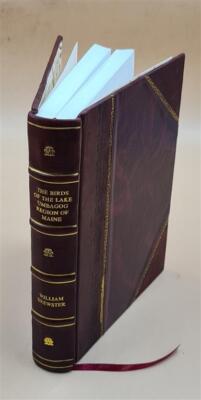 The Birds Of The Lake Umbagog Region Of Maine. 1924 [Leather Bound]-image