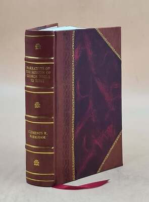Narratives Of The Mission Of George Bogle To Tibet 1876 [Leather Bound]-image