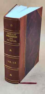 Friends' Intelligencer. Volume 60 1903 [Leather Bound]-image