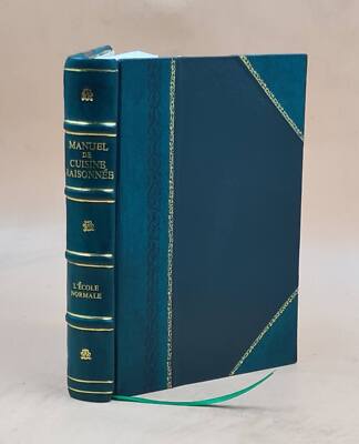 Manuel De Cuisine Raisonn?E : Adapt? Aux ?L?Ves Des Cours ?L?Men [Leather Bound]-image