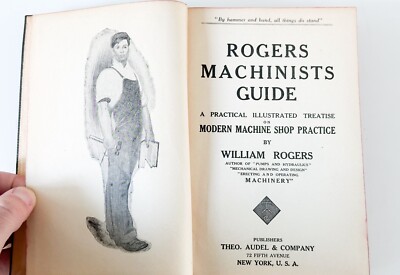 1924 Rogers Machinists Guide On Machine Shop Practice William Rogers Antique-image