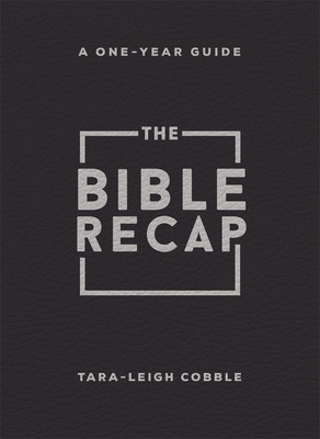 The Bible Recap: A One-Year Guide to Reading and Understanding the Entire Bible,-image