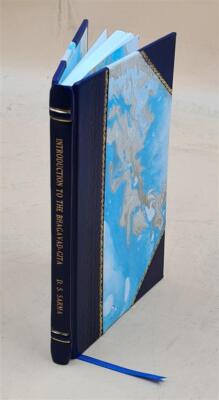 Introduction To The Bhagavad-Gita 1920 By Sarma D. S. [Leather Bound]-image