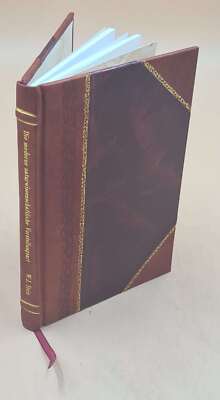 Die Moderne Naturwissenschaftliche Vorstellungsart Und Die Welta [Leather Bound]-image