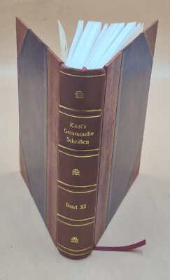 Kant'S Gesammelte Schriften / Herausgegeben Von Der Ko?Niglich P [Leather Bound]-image