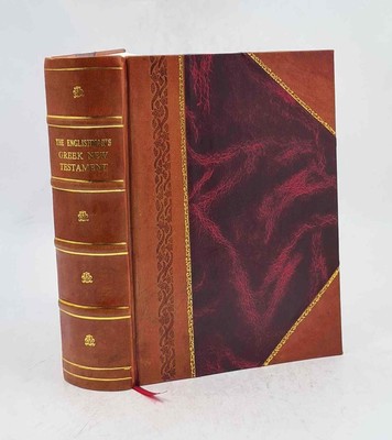 The Englishman'S Greek New Testament Giving The Greek Text Of St [Leather Bound]-image
