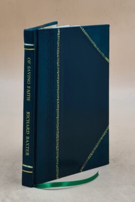 Of saving faith: that it is not only gradually, but specifically [Leather Bound]-image