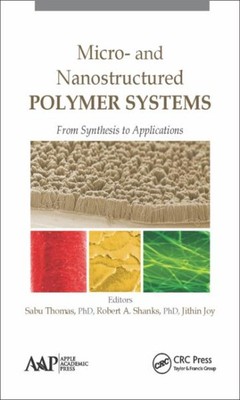 Micro- and Nanostructured Polymer Systems : From Synthesis to Applications, H...-image
