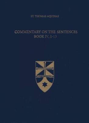 Commentary on the Sentences, Book IV, 1-13 - Imitation Leather - GOOD-image