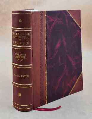 Dictionnaire Historique Et Critique, Par Monsieur Bayle. Tome 4 [Leather Bound]-image