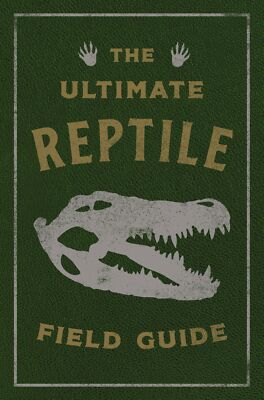 NEW BOOK The Ultimate Reptile Field Guide - The Herpetologist's Handbook by Appl-image