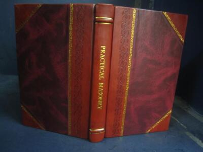 Practical Masonry A Guide To The Art Of Stone Cutting 1904 [Leather Bound]-image