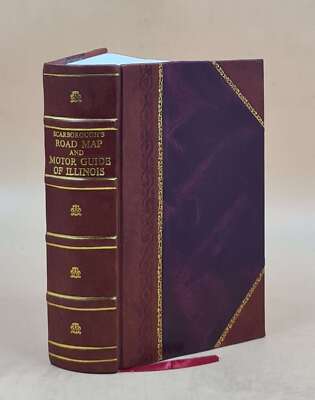 Scarborough'S Road Map And Motor Guide Of Illinois .. 1914 [Leather Bound]-image