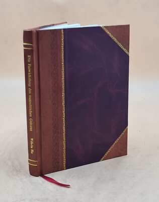 Die Entwickelung Des Menschlichen Gehirns Wa?Hrend Der Ersten Mo [Leather Bound]-image