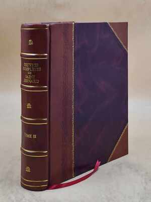 Oeuvres Compl?Tes De Saint Bernard : Traduction Nouvelle Volume [Leather Bound]-image