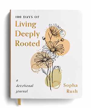100 Days of Living Deeply Rooted: - Leather Bound, by Rush Sophia - Very Good h-image