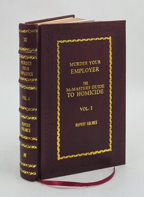 Murder Your Employer: The Mcmasters Guide To Homicide [Premium Leather Bound]-image