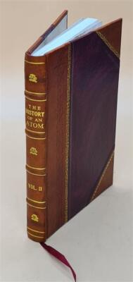 The History And Adventures Of An Atom. : In Two Volumes. Volume [Leather Bound]-image