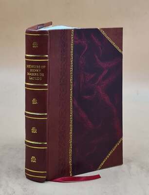 Memoirs Of Henry Masers De Latude : Who Was Confined During Thir [Leather Bound]-image