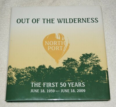 Out of the Wilderness : North Port- the First 50 Years (2009, Hardcover) #573-image