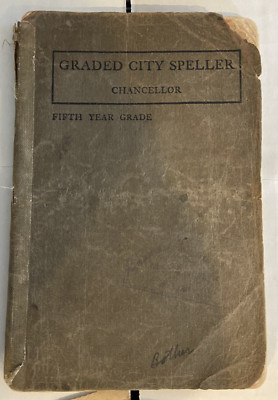 Graded City Speller Chancellor Fifth Year Grade Soft Covered Book 1909 NYCity-image