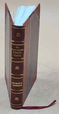 The Homoeopathic Family Guide: For The Use Of Twenty-Five Princi [Leather Bound]-image