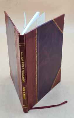 Botanical Work In The Philippines. 1903 By Merrill, Elmer D. [Leather Bound]-image