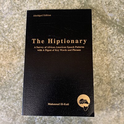 The Hiptionary : A survey of African American Speech Patterns with A Digest...-image