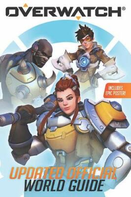 Overwatch: Updated Official World Guide by Caleb Zane Huett Book The Fast Free-image