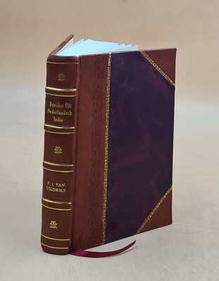 Beelden Uit Nederlandsch Indie. 1893 By Uildriks, F. J. Van. [Leather Bound]-image