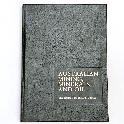 Australian Mining, Minerals and Oil by John Alexander and Richard Hattersley HB-image