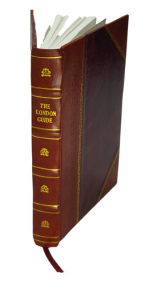 The London Guide, And Stranger'S Safeguard Against The Cheats, S [Leather Bound]-image