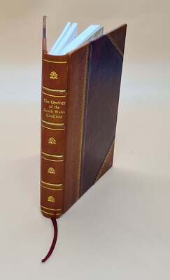 The Geology Of The South Wales Coalfield. Part 11, The Country A [Leather Bound]-image