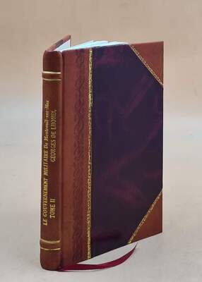 Le Gouvernement Militaire De Montreuil-Sur-Mer. Volume 2 1923 [Leather Bound]-image
