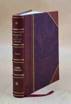 Geschichte Des Kreises Lingen / Von Ludwig Schriever. Volume V.1 [Leather Bound]-image