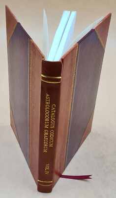 Catalogus Codicum Astrologorum Graecorum. Volume V.4 (1903) 1903 [Leather Bound]-image