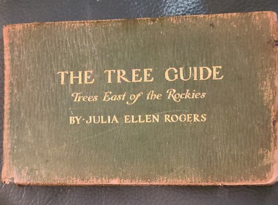 The Tree Guide - Trees East of the Rockies By Julia Ellen Rogers 1914 Leather-image