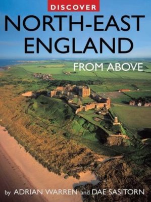 Discover North-East England from Above (Discovery Guides) By Adr-image