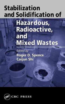 Stabilization And Solidification Of Hazardous, Radioactive, And Mixed Wastes,...-image