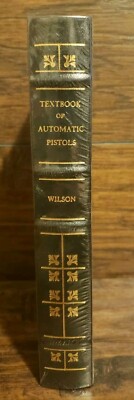 SEALED Textbook of Automatic Pistols by RK Wilson Firearms Classic Library -image